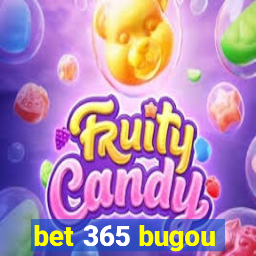 bet 365 bugou